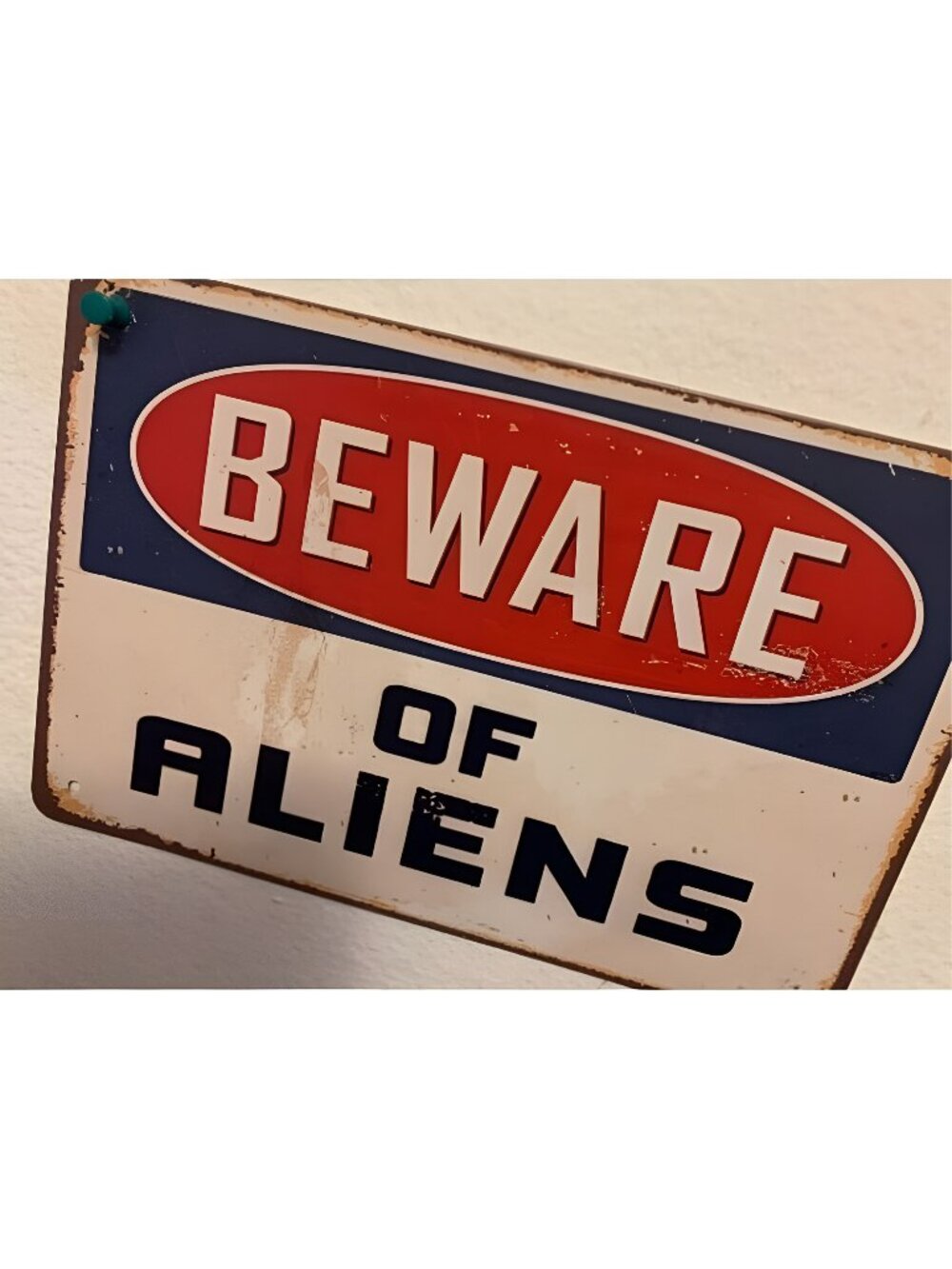 New Metal Sign Aluminum Sign Beware of Aliens Decorative for Outdoor & Indoor 12